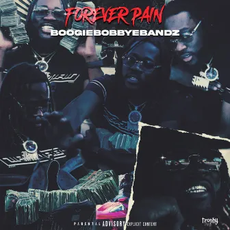 Forever Pain by BoogieBobbyeBandz