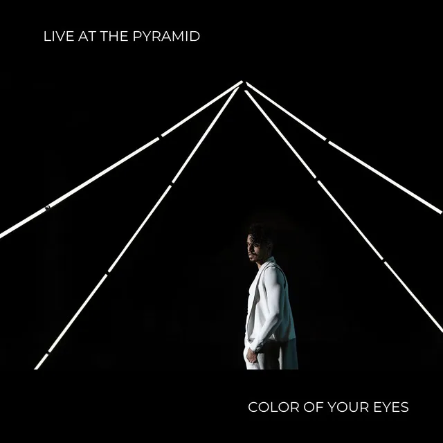 Color of Your Eyes - Live At The Pyramid