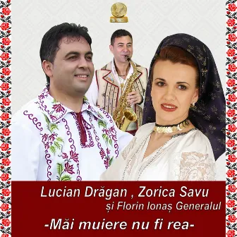 Mai Muiere Nu Fii Rea by Zorica Savu