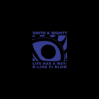 Life is ... by Smith & Mighty