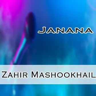 Janana by Zahir Mashookhail