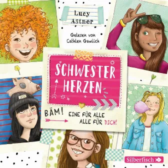 Schwesterherzen 1: Eine für alle, alle für DICH! by Lucy Astner