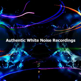 Authentic White Noise Recordings by Binaural Beats Recordings