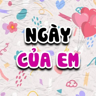 Ngày Của Em by Chú Gián Nhỏ