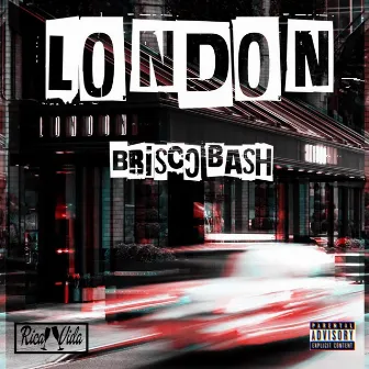 London by Brisco bash