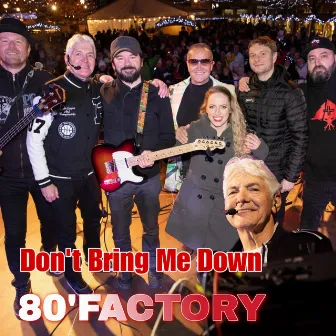 Don't Bring Me Down by 80' Factory