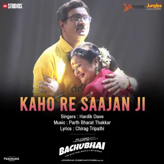 Kaho Re Saajan Ji (From 