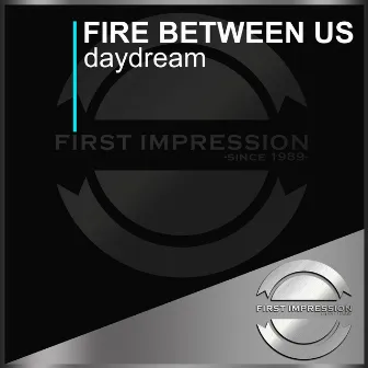 Daydream by Fire between us