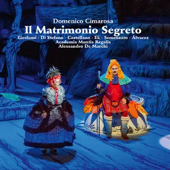 Cimarosa: Il matrimonio segreto (Live) by Renato Girolami