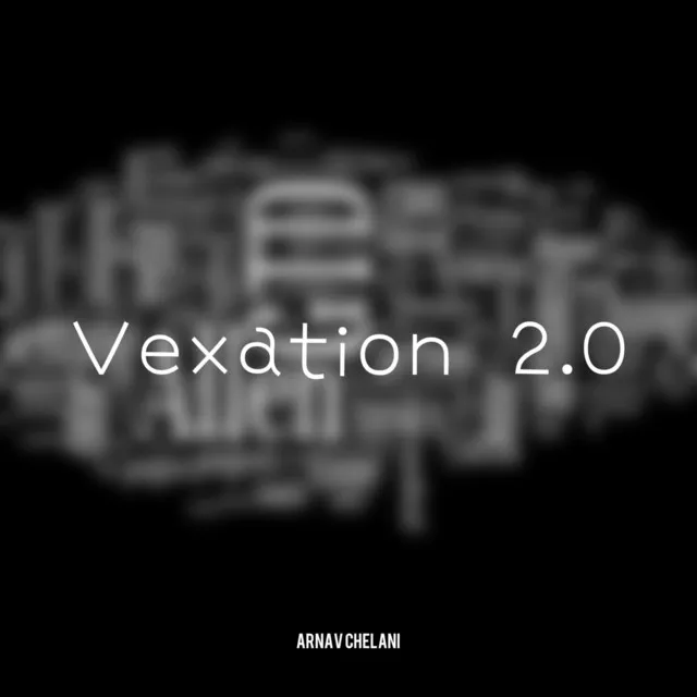 Vexation 2.0