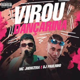 Virou Dançarina by Dj Paulinho