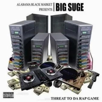 THREAT TO DA RAP GAME by ABM Suge