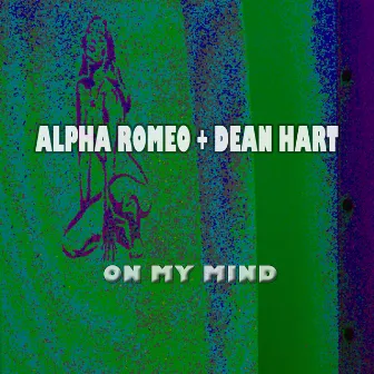 On My Mind by Alpha Romeo