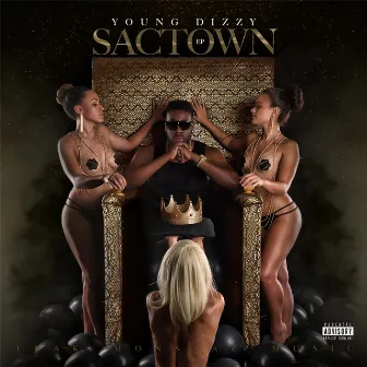 Sactown by Young Dizzy