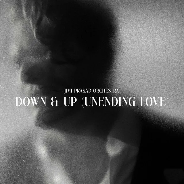 Down & Up (Unending Love)