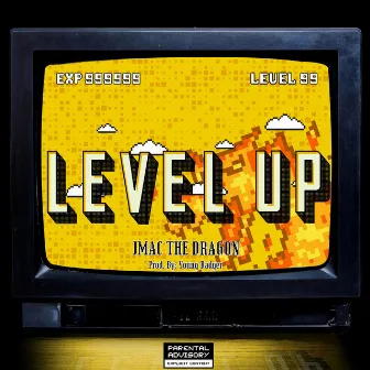 Level Up by JMAC the Dragon