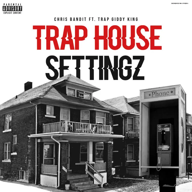 Trap House Settingz