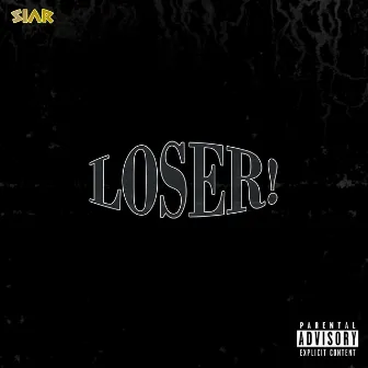 Loser! by Siar