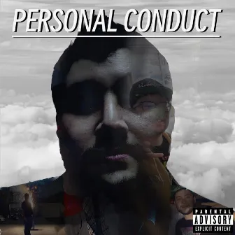 Personal Conduct (Deluxe Edition) by GridLockOnTheBeat