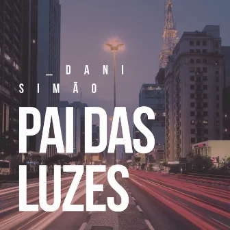 Pai das Luzes by Lucas Santana