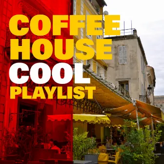 Coffee House Cool Playlist by The Halcyon Syndicate