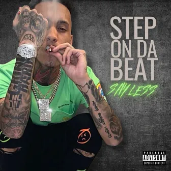 Step on da Beat by Sayless