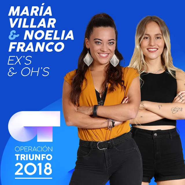 Ex's & Oh's - Operación Triunfo 2018