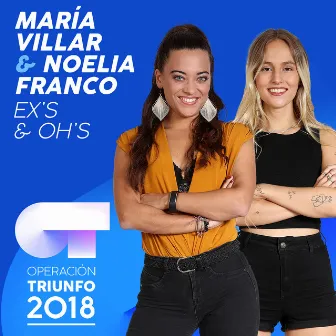 Ex's & Oh's (Operación Triunfo 2018) by Noelia Franco