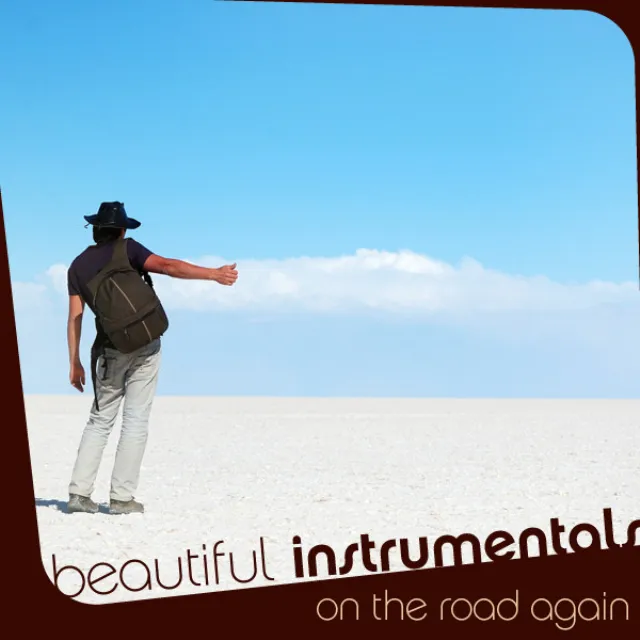 Beautiful Instrumentals: On The Road Again