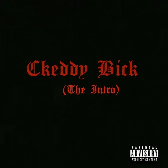 The Intro by Ckeddy Bick