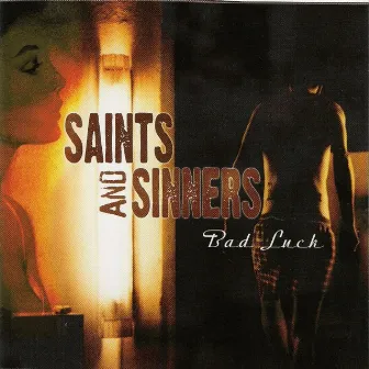 Bad Luck by Saints & Sinners