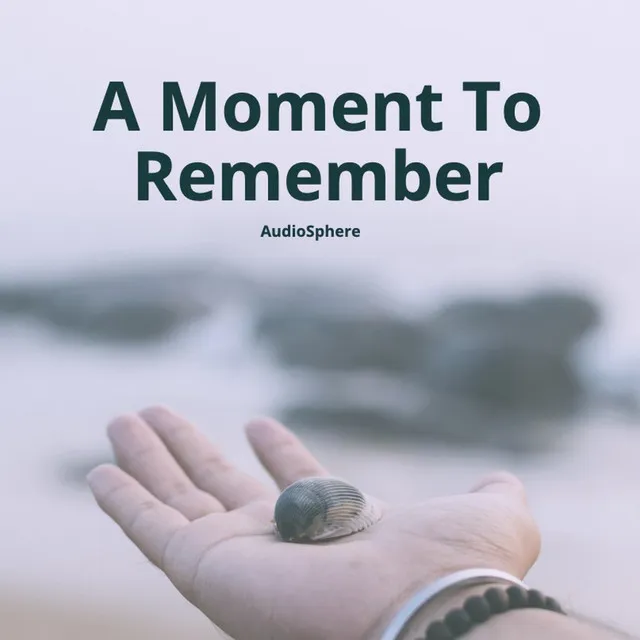 A Moment to Remember: Epic, Inspiring, Dramatic, Cinematic Background Music