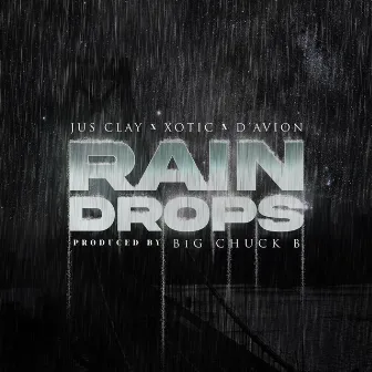 Rain Drops by Jus Clay