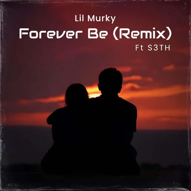 Forever Be - Remix