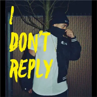 I Don't Reply by Nathan Kent