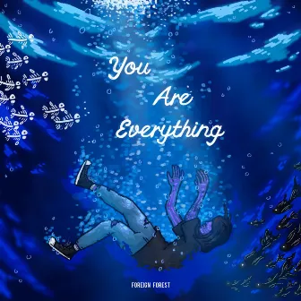 You Are Everything by 