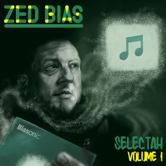 Selectah, Vol.1 by Zed Bias