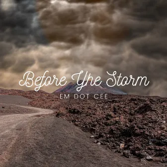 Before the Storm by eM dot Cee