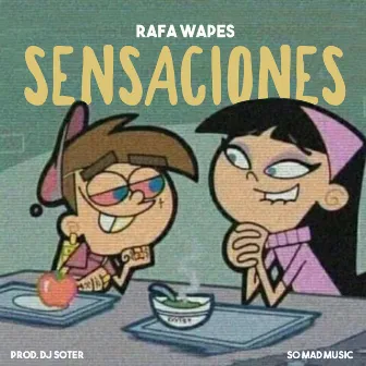 Sensaciones by Rafa Wapes