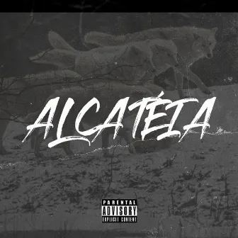 Alcatéia by Alle mc