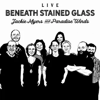 Beneath Stained Glass (Live) by Paradise Winds