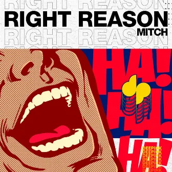 Right Reason by Mitch