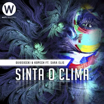 Sinta o Clima by GUIOSIECKI