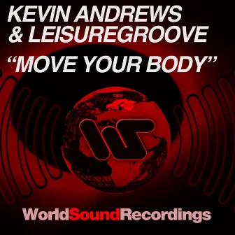 Move Your Body by Leisuregroove