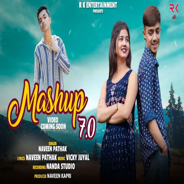 Mashup 7.0 ( Feat. Naveen Pathak )