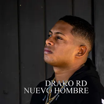 Nuevo Hombre by Drako Rd