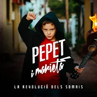 La Revolució dels Somnis by Pepet I Marieta