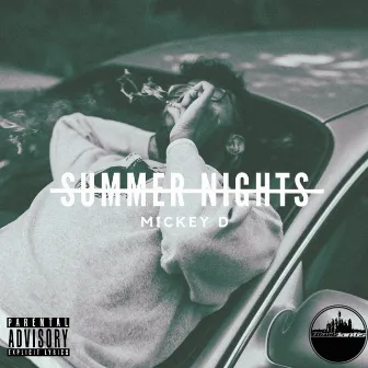 Summer Nights by Mickey D