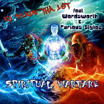 Spiritual Warfare (feat. Wordsworth & Furious Stylez) by DJ Blade Tha 1st