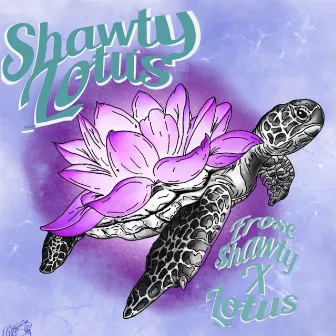 Shawty Lotus by Erose $hawty